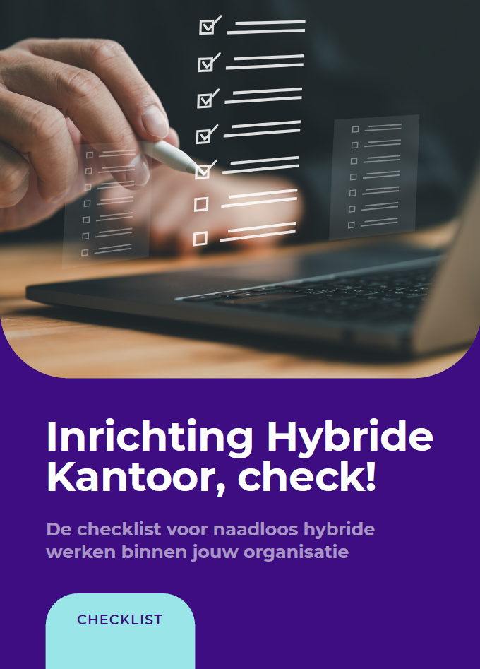 Hartelijk dank voor je interesse! <br><br>Je bent nog één klik verwijderd van de Hybride Kantoor Checklist.